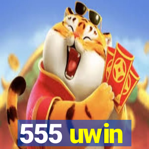 555 uwin